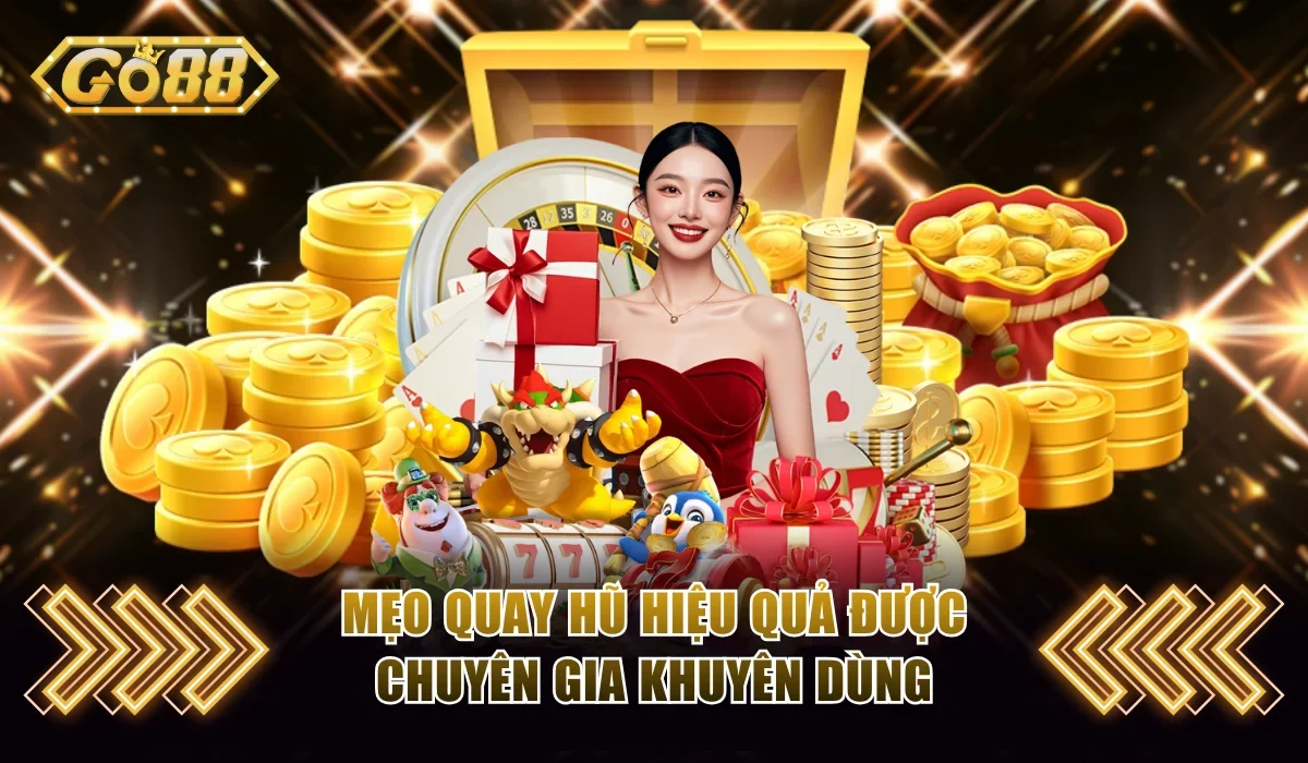 Bỏ túi ngay 4 mẹo hay giúp gia tăng tỷ lệ thắng 