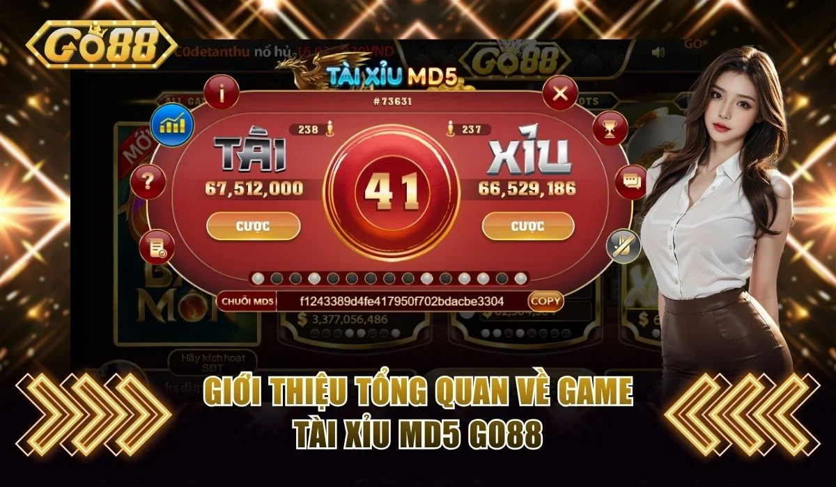 Tài Xỉu MD5 Go88 - Bí Kíp Cần Nhớ Để Không Bị Cháy Ví 2 Giới thiệu tổng quan về game tài xỉu MD5 Go88