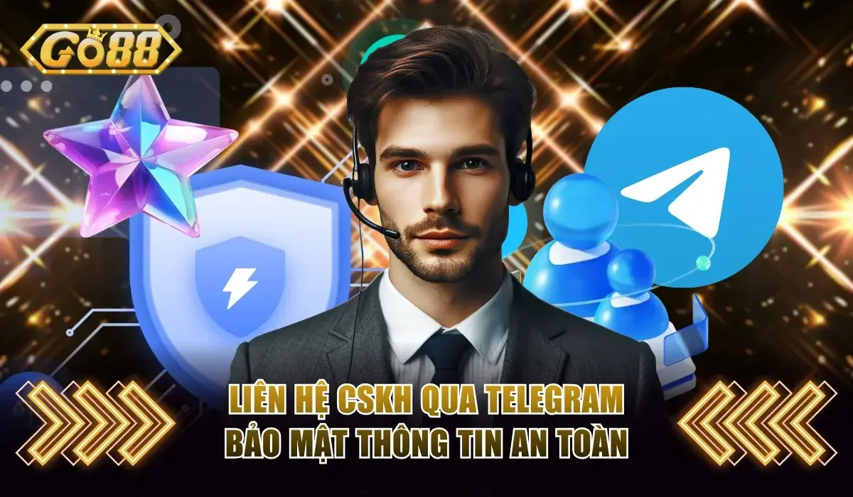 Liên Hệ Go88 - An Toàn Và Nhanh Chóng Nhất 2 lien he qua telegram an toan bao mat thong tin cao
