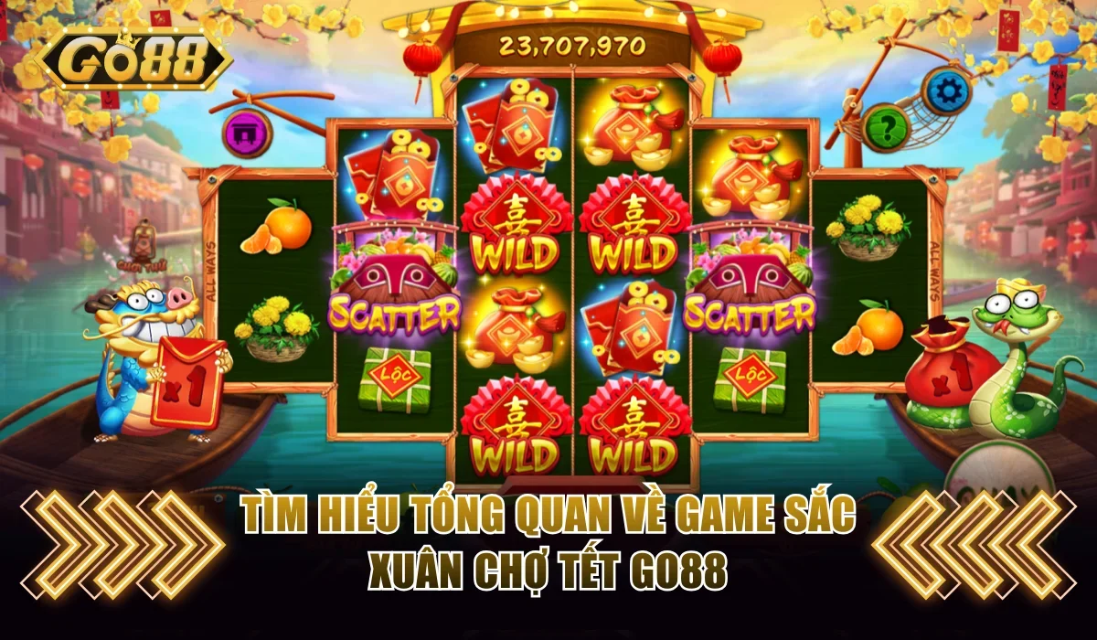 Sắc Xuân Chợ Tết Go88 - Rộn Ràng Thưởng Lớn Ngày Đầu Năm 2 Tìm hiểu tổng quan về game Sắc Xuân Chợ Tết Go88