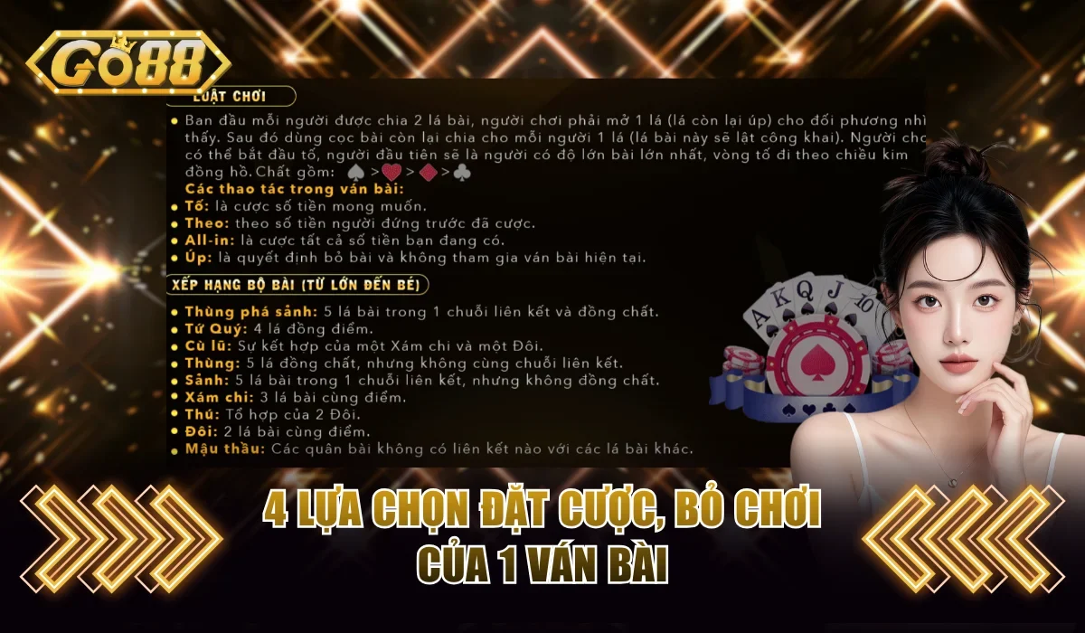 Cách Chơi Xì Tố 7 Cây Đầy Đủ, Dễ Hiểu Dành Cho Người Mới 3 4 lựa chọn đặt cược, bỏ chơi của 1 ván bài