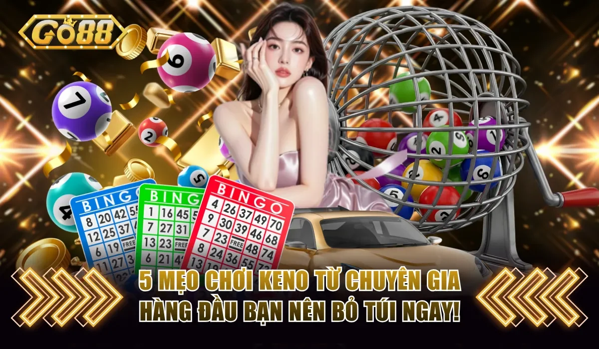 Mẹo chơi keno