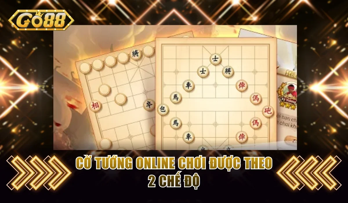 Cách Đánh Cờ Tướng Online Đầy Đủ - Học Liền, Chơi Ngay 2 Cờ tướng online chơi được theo 2 chế độ