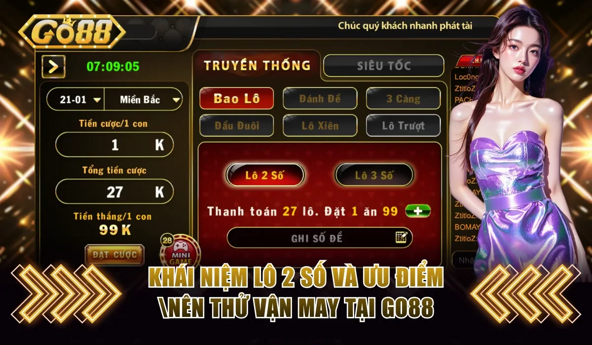 Lô 2 Số GO88 - Cách Soi Cầu Cực Dễ Dành Cho Người Mới 2 Khái niệm lô 2 số và ưu điểm nên thử vận may tại GO88
